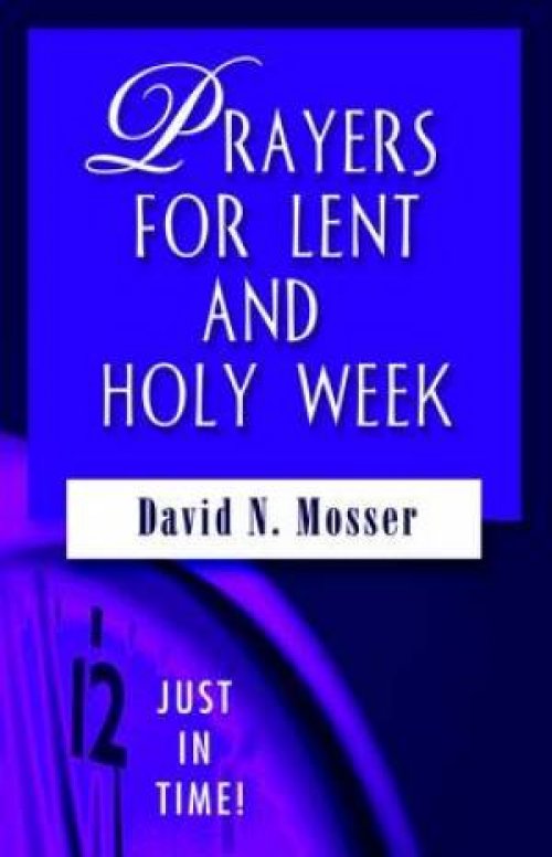 Prayers for Lent and Holy Week