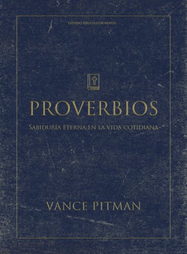 Proverbios - Estudio Biblico (Proverbs Bible Study Book With Video Access)