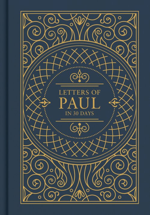 Letters of Paul in 30 Days: CSB Edition