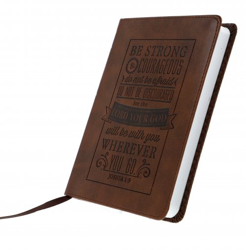 Be Strong and Courageous Luxury Journal