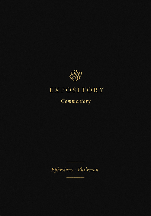 ESV Expository Commentary