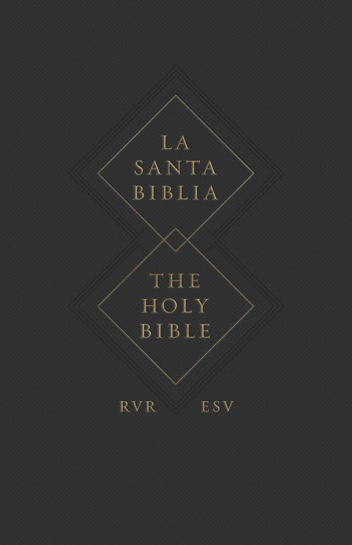 ESV Spanish/English Parallel Bible (La Santa Biblia RVR 1960 / The Holy Bible ESV, Paperback)