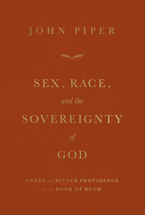 Sex, Race, and the Sovereignty of God