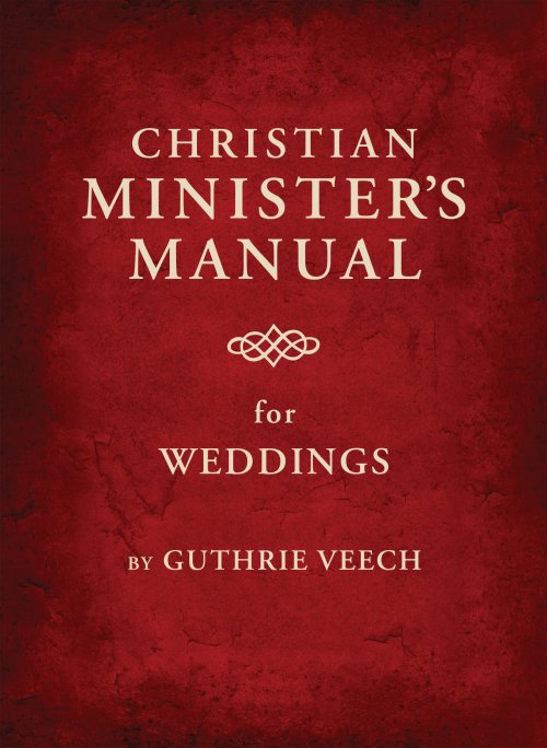 Christian Minister's Manual for Weddings