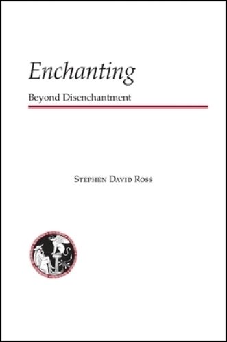 Enchanting : Beyond Disenchantment