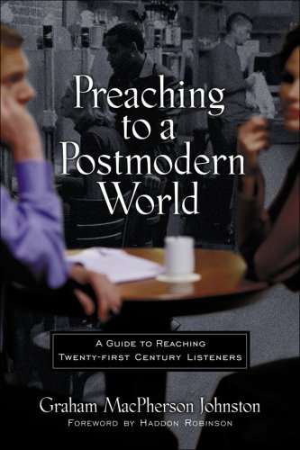 Preaching to a Postmodern World [eBook]