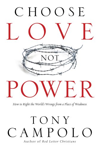 Choose Love Not Power [eBook]