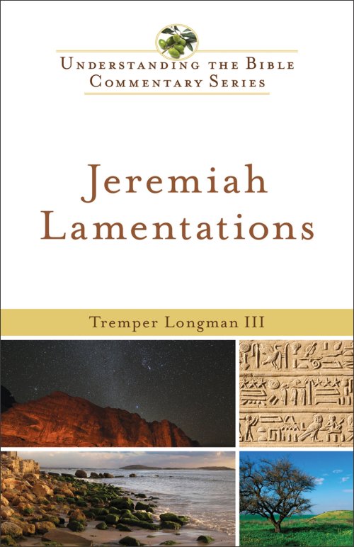 Jeremiah, Lamentations (Understanding the Bible Commentary Series) [eBook]