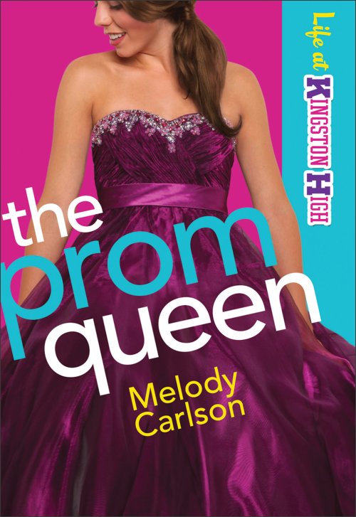 The Prom Queen (Life at Kingston High Book #3) [eBook]