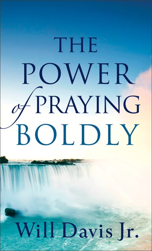 Power of Praying Boldly, The [eBook]