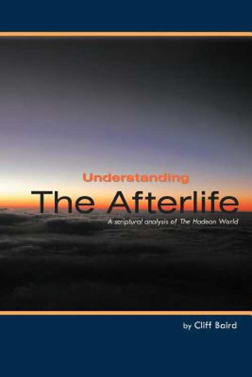 Understanding the Afterlife: A Scriptural Analysis of the Hadean World