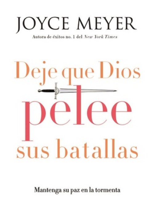 Deje Que Dios Pelee Sus Batallas