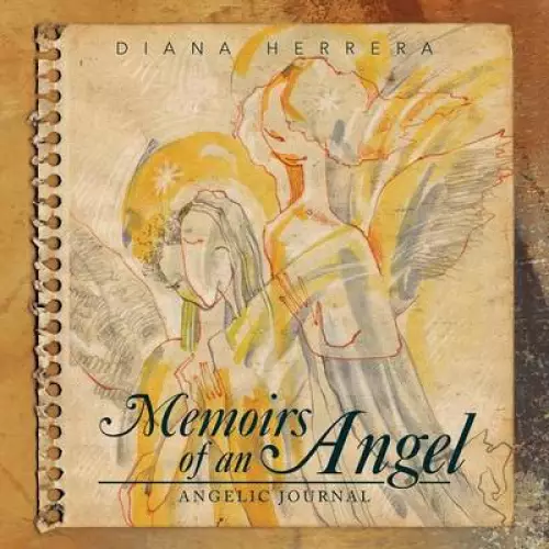 Memoirs of an Angel: Angelic Journal