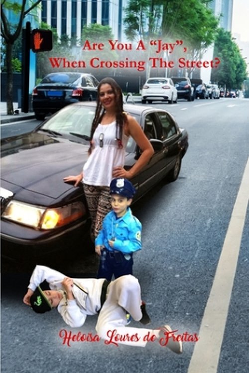 Are You a "Jay", When Crossing the Street?