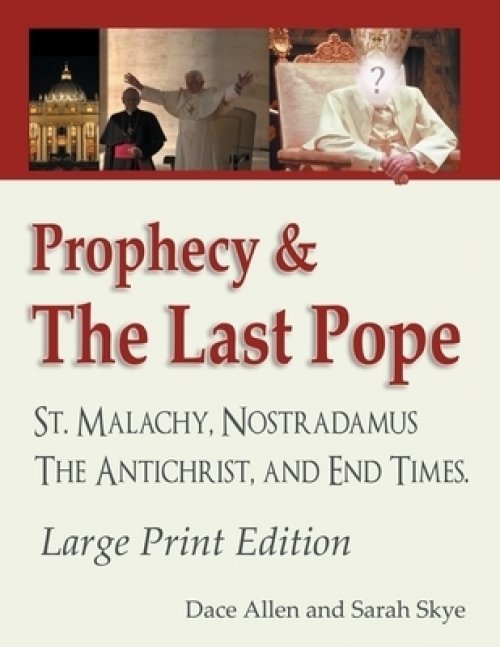 Prophecy & The Last Pope