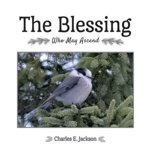 The Blessing: Who May Ascend