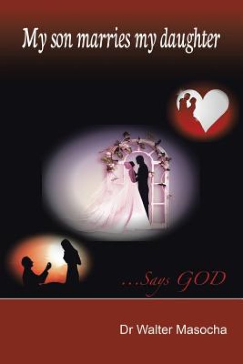 My Son Marries My Daughter: ...Says God