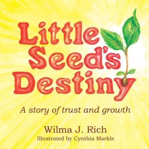 Little Seed's Destiny: A Story of Trust and Growth