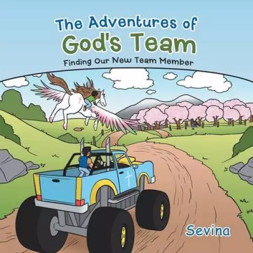 The Adventures of God's Team: Finding Our New Team Member