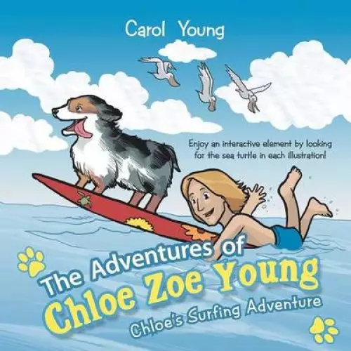 The Adventures of Chloe Zoe Young: Chloe's Surfing Adventure