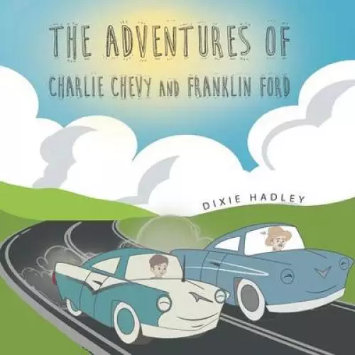 The Adventures of Charlie Chevy and Franklin Ford