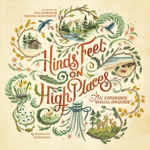 Hinds' Feet on High Places Visual Journey