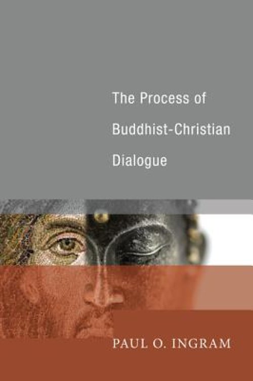 The Process of Buddhist-Christian Dialogue
