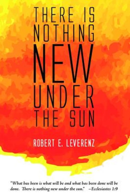 There Is Nothing New Under the Sun