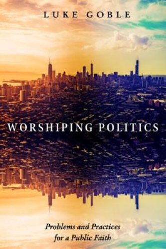 Worshiping Politics