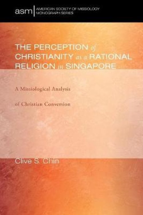 The Perception of Christianity as a Rational Religion in Singapore