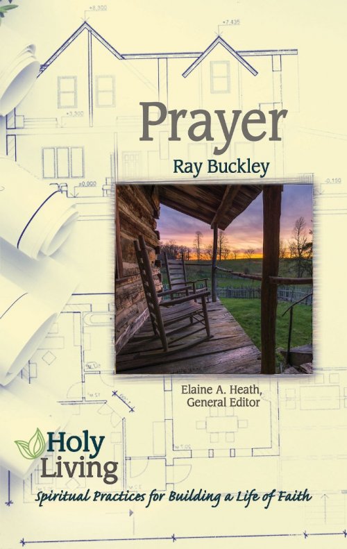 Holy Living Series: Prayer