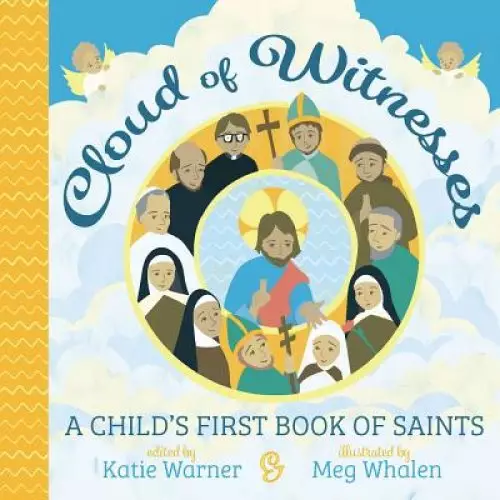 Cloud of Witness: A Child's First Book of Saints