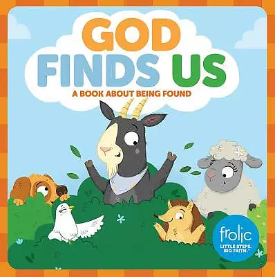 God Finds Us: Frolic First Faith