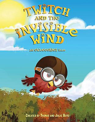 Twitch and the Invisible Wind: An Owlegories Tale
