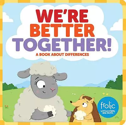 We're Better Together: Frolic First Faith