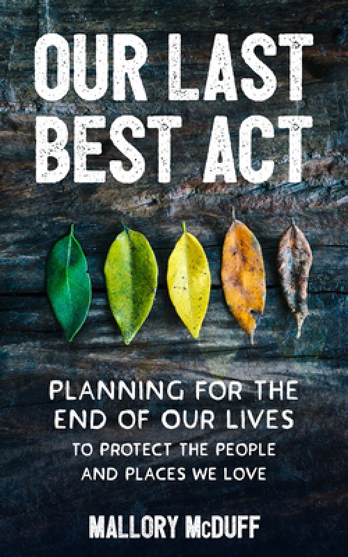 OUR LAST BEST ACT