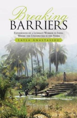 Breaking Barriers: experiences of a literacy worker in India - where the unexpected is the norm