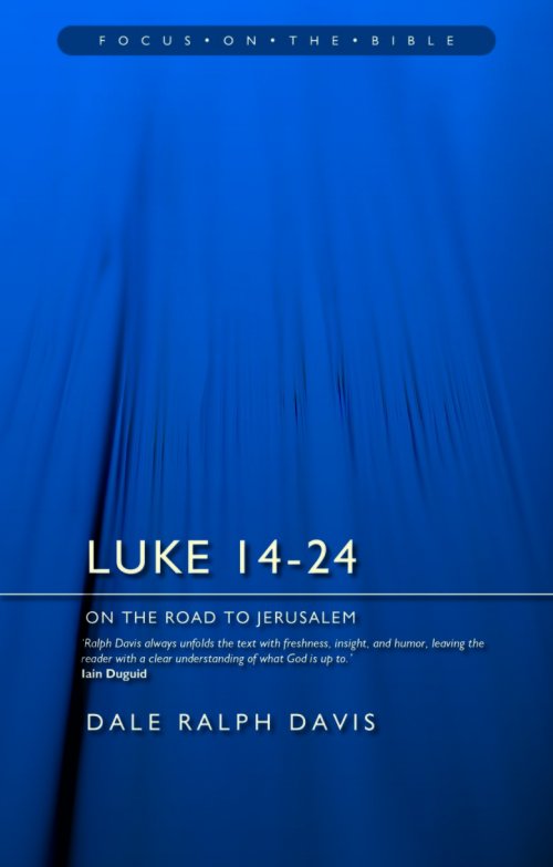 Luke 14-24: On the Road to Jerusalem