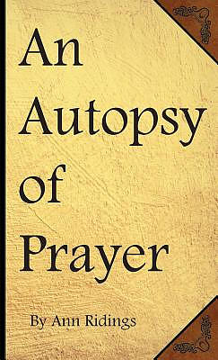 An Autopsy of Prayer
