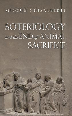Soteriology and the End of Animal Sacrifice