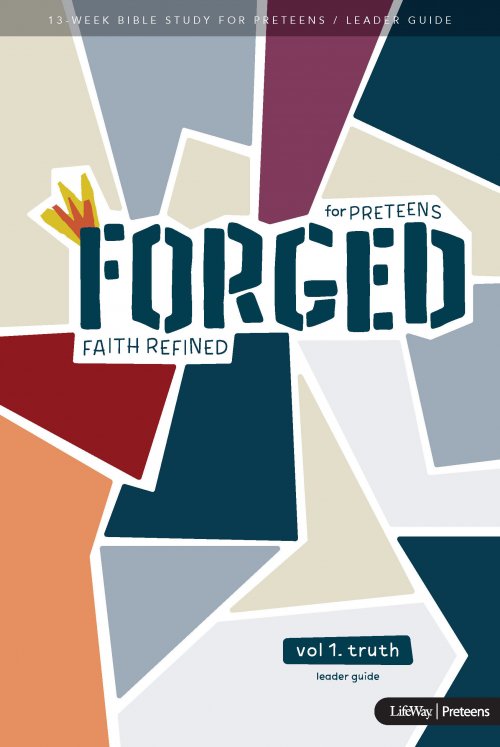 Forged: Faith Refined for Preteens - Leader Guide