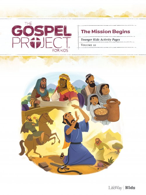 Gospel Project for Kids: Younger Kids Activity Pages - Volume 10: The Mission Begins