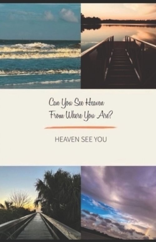 Can You See Heaven From Where You Are?