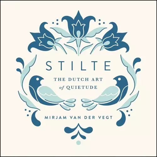 Stilte: The Dutch Art of Quietude