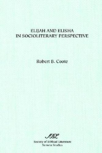Elijah And Elisha In Socioliterary Perspective