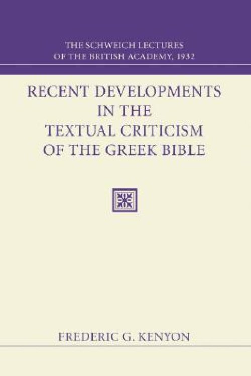 Recent Developments in the Textual Criticism of the Greek Bible