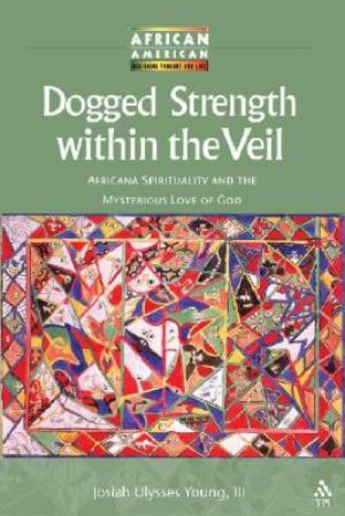 Dogged Strength within the Veil