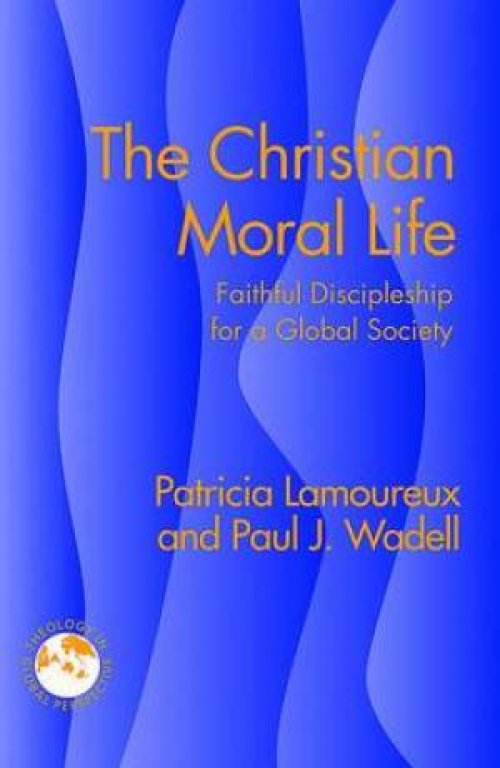 The Christian Moral Life