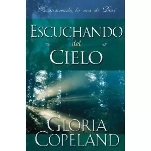 Escuchando del Cielo: Hearing from Heaven (Spanish)