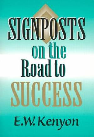 Sign Posts On The Road To Success